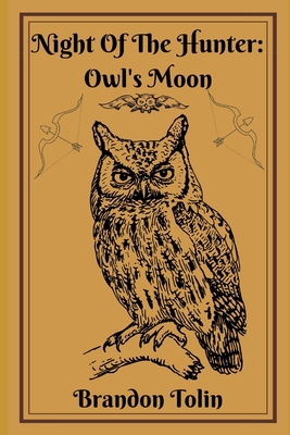 Night Of The Hunter: Owl's Moon B0BPGMWVYQ Book Cover