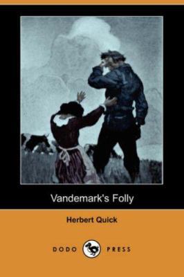 Vandemark's Folly (Dodo Press) 1406539546 Book Cover