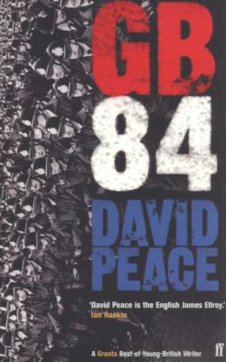 Gb84. David Peace 0571221742 Book Cover
