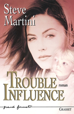 Trouble Influence [French] 2246509815 Book Cover