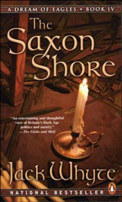 The Saxon Shore: A Dream of Eagles Book IV 0140170472 Book Cover