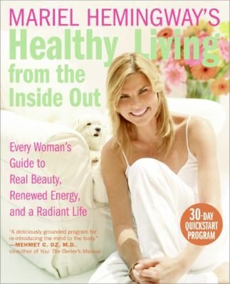 Mariel Hemingway's Healthy Living from the Insi... 0060890401 Book Cover