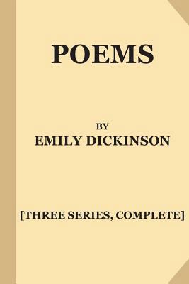 Poems by Emily Dickinson [Three Series, Complete] 1546831371 Book Cover