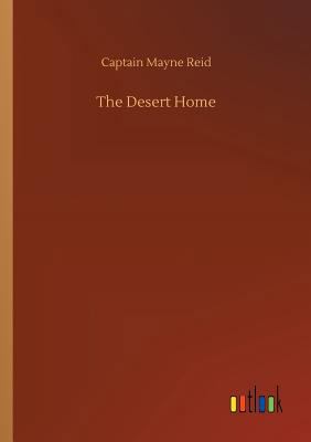 The Desert Home 3732675378 Book Cover