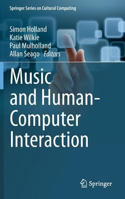 Music and Human-Computer Interaction 144712989X Book Cover