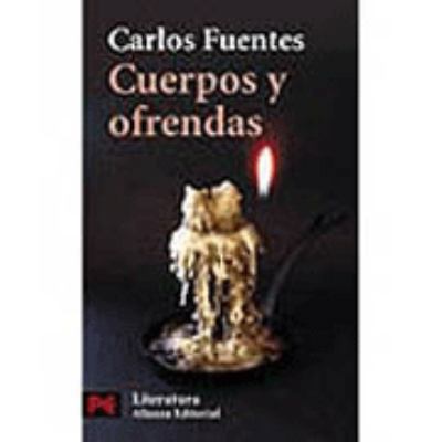 Cuerpos y ofrendas (Literatura / Literature, 53... [Spanish] 8420656399 Book Cover