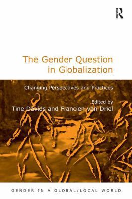 The Gender Question in Globalization: Changing ... 0754673227 Book Cover