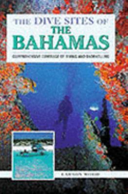 The Dive Sites of the Bahamas (Dive Sites of th... 1853689904 Book Cover