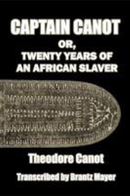 Captain Canot; or, Twenty Years of an African S... 1646693892 Book Cover