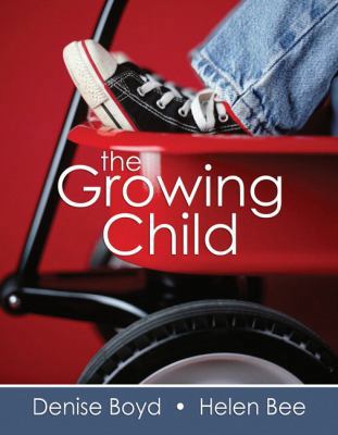 The Growing Child 0205545963 Book Cover