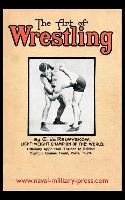 The Art of Wrestling 1783313560 Book Cover