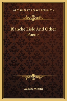 Blanche Lisle And Other Poems 1169235735 Book Cover