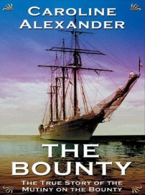 The Bounty: The True Story of the Mutiny on the... [Large Print] 0786260548 Book Cover