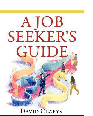 "A Job Seeker's Guide" 145370504X Book Cover