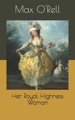 Her Royal Highness Woman B08R4BHW9K Book Cover