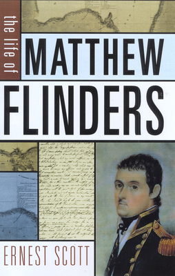 The Life of Matthew Flinders 0207197172 Book Cover