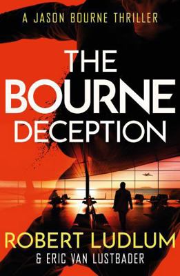 Robert Ludlum's the Bourne Deception: A New Jas... B002VBV1IQ Book Cover