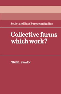 Collective Farms Which Work? 0521268532 Book Cover