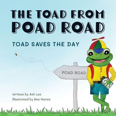The Toad from Poad Road, Toad Saves the Day 0645313203 Book Cover