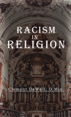 Racism in Religion 1959173308 Book Cover