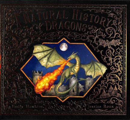 A Natural History of Dragons (Folklore Field Gu... 0711290962 Book Cover