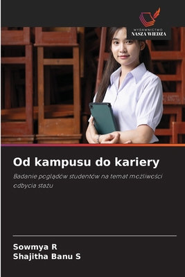 Od kampusu do kariery [Polish] 6209758347 Book Cover