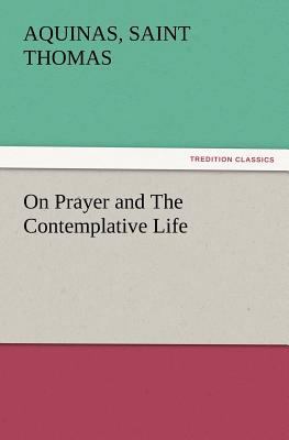 On Prayer and The Contemplative Life 3847241109 Book Cover