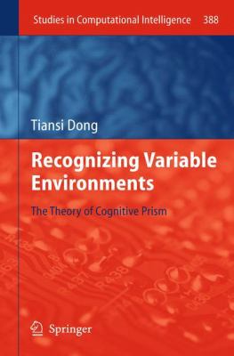 Recognizing Variable Environments: The Theory o... 3642240577 Book Cover