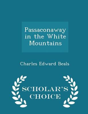 Passaconaway in the White Mountains - Scholar's... 1297367529 Book Cover