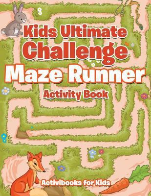 Kids Ultimate Challenge Maze Runner Activity Book 1683213874 Book Cover
