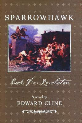 Sparrowhawk: Book Five, Revolution: A Novel of ... 1492183350 Book Cover