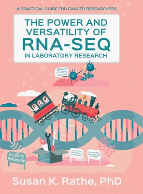 The Power and Versatility of RNA-seq in Laborat... 1611534402 Book Cover