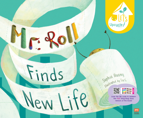 Mr. Roll Finds New Life (Paperback Ed.) 9815044893 Book Cover