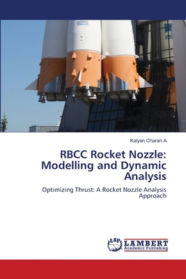 RBCC Rocket Nozzle: Modelling and Dynamic Analysis 6207460790 Book Cover