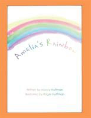 Amelia's Rainbow 144902677X Book Cover