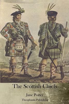 The Scottish Chiefs 1470082780 Book Cover