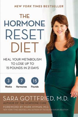 The Hormone Reset Diet: Heal Your Metabolism To... 1443431370 Book Cover