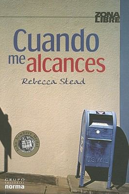 Cuando Me Alcances = When You Reach Me [Spanish] 9584532154 Book Cover