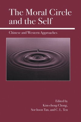 The Moral Circle and the Self: Chinese and West... 0812695356 Book Cover