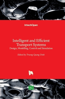 Intelligent and Efficient Transport Systems: De... 1789841038 Book Cover