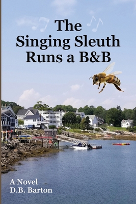 The Singing Sleuth Runs a B&B 0982822189 Book Cover