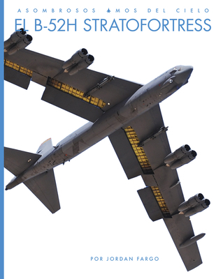 El B-52h Stratofortress [Spanish] B0GSSD1J98 Book Cover