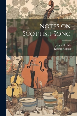 Notes on Scottish Song 1022209973 Book Cover