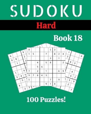 Sudoku Hard Book 18: 100 Sudoku for Adults - La... [Large Print] B086MHP5KJ Book Cover