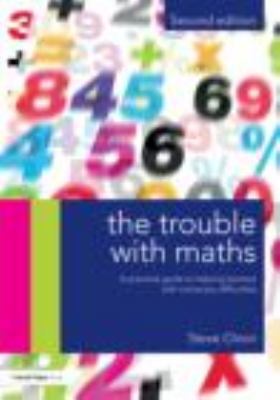The Trouble with Maths: A Practical Guide to He... 0415670101 Book Cover