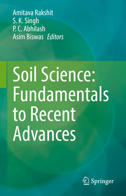 Soil Science: Fundamentals to Recent Advances 9811609160 Book Cover