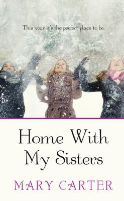 Home with My Sisters [Large Print] 1432841157 Book Cover