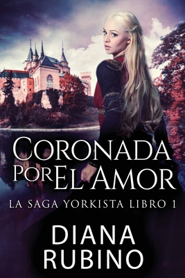 Coronada Por El Amor [Spanish] [Large Print] 4824141680 Book Cover
