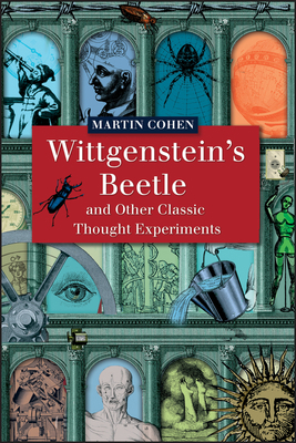 Wittgenstein's Beetle and Other Classic Thought... 1405121920 Book Cover