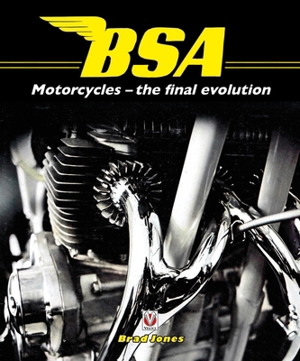 BSA Motorcycles - The Final Evolution 1787115488 Book Cover